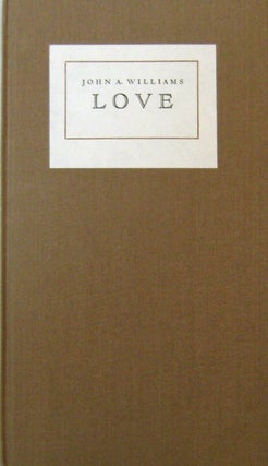 Item #17250 Love (Signed Edition). John A. Williams