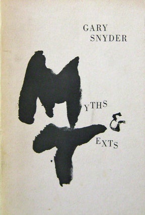 Item #17328 Myths & Texts (Inscribed by Marshall Clements). Gary Snyder