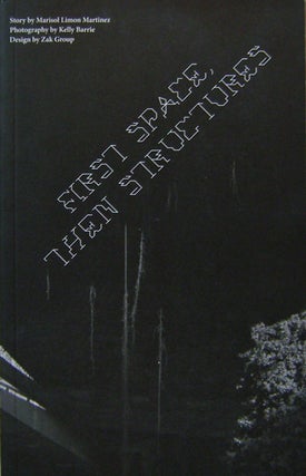 Item #17353 First Space, Then Structures (Inscribed by Martinez). Marisol Limon / Barrie Artist...