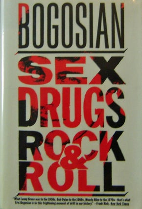 Item #17368 Sex Drugs Rock & Roll (Signed Review Copy). Eric Bogosian