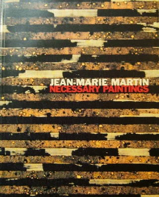 Item #17401 Jean-Marie Martin Necessary Paintings. Jean-Marie Art - Martin