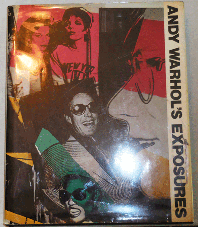 Item #17610 Andy Warhol's Exposures. Andy Art - Warhol.