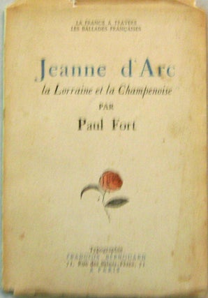 Item #17618 Jeanne d'Arc; la Lorraine et la Champenoise (Signed with Full Page Inscription to...
