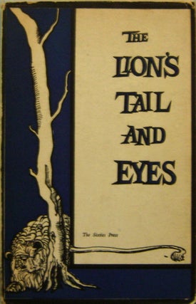 Item #17624 The Lion's Tail and Eyes (Inscribed by Bly to A. A. Ammons). James / Duffy Wright,...