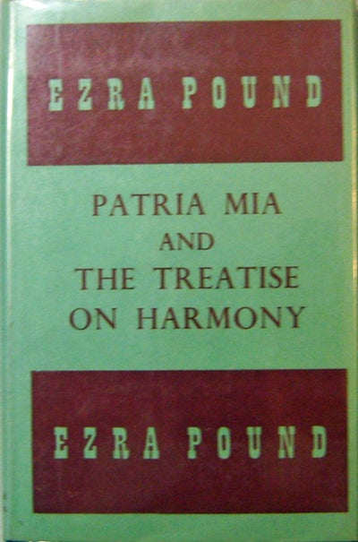 Item #17637 Patria Mia and The Treatise On Harmony. Ezra Pound.