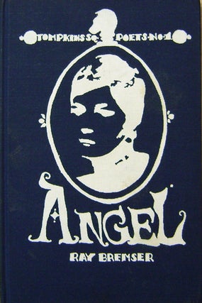 Item #17655 Angel (Inscribed Association Copy). Ray Bremser
