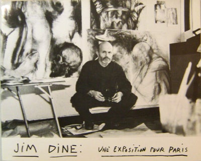 Item #17673 Jim Dine Une Exposition Pour Paris. Jim Art - Dine.