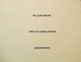 Item #17683 Twelve Losses Found (Signed by Fellow Poet Charles Simic). William Bronk, Charles Simic