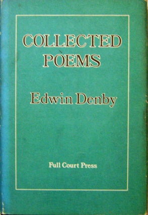 Item #17835 Collected Poems (Signed Limited Edition). Edwin Denby