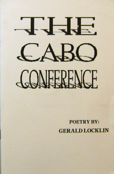 Item #17850 The Cabo Conference (Signed). Gerald Locklin.