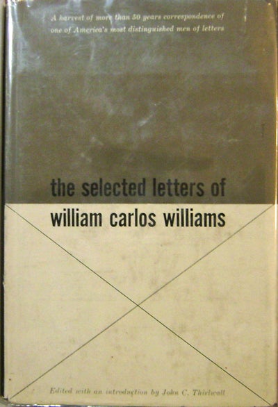 Item #17865 The Selected Letters of William Carlos Williams. William Carlos Williams.