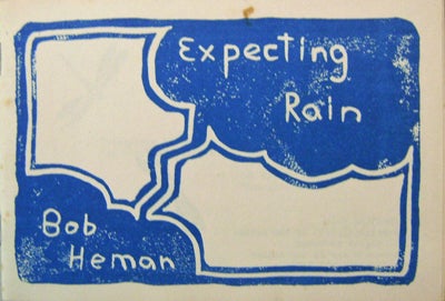 Item #17905 Expecting Rain. Bob Heman.