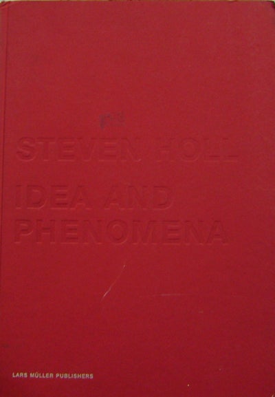Item #18147 Steven Holl Idea and Phenomena. Steven Architecture - Holl.