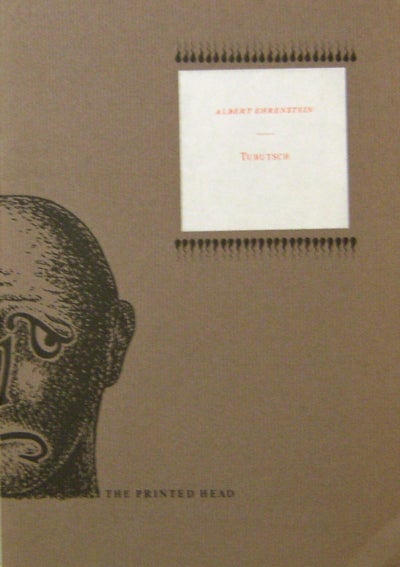 Item #18201 Tubutsch; The Printed Head Volume I Number 3. Albert Ehrenstein.