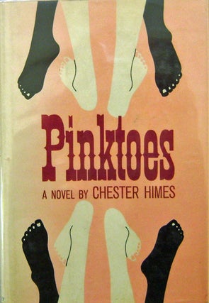 Item #18235 Pinktoes. Chester Himes