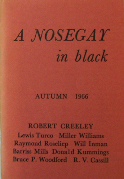 Item #18300 A Nosegay in black Volume I Number 1. Thomas Blevins, Winfred Blevins, Lewis Turco Robert Creeley, Will Inman.