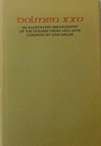 Item #18369 Dolmen XXV An Illustrated Bibliography of the Dolmen Press 1951 - 1976. Liam Bibliography - Miller.