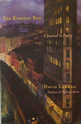 Item #18464 The Evening Sun A Journal in Poetry (Signed). David Lehman