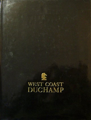 Item #18482 West Coast Duchamp. Bonnie Art - Clearwater, Marcel Duchamp