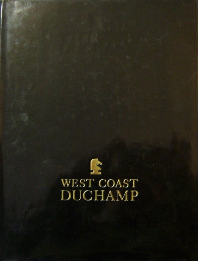 Item #18482 West Coast Duchamp. Bonnie Art - Clearwater, Marcel Duchamp.