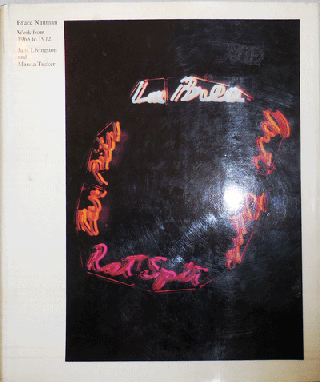 Item #18492 Bruce Nauman Work from 1965 to 1972. Jane Art - Livingston, Marcia Tucker, Bruce Nauman