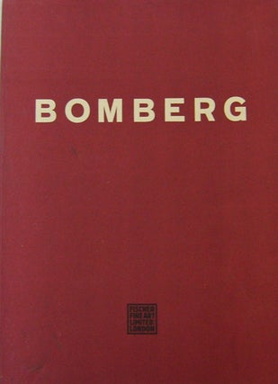 Item #18563 Bomberg - An Exhibition of Major Paintings and Drawings. Wolfgang G. Art - Fischer,...