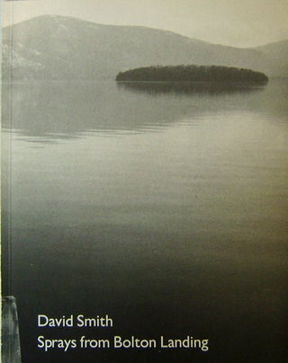 Item #18618 David Smith Sprays from Bolton Landing. Will Art - Ameringer, David Smith