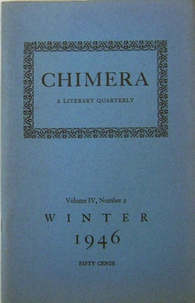 Item #18659 The Chimera A Literary Quarterly Volume IV Number 2. Barbara Howes, Edouard Roditi...