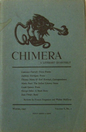 Item #18661 The Chimera A Literary Quarterly Volume V Number 2. Barbara Howes, Lawrence Durrell...