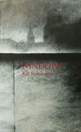 Item #18821 Windows. Kit Robinson