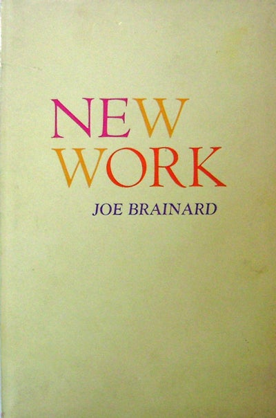 Item #18908 New Work (Inscribed). Joe Brainard.