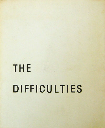 Item #18913 The Difficulties Volume 1 Number 1. Tom Beckett, Earel Neikirk, Fielding Dawson Cid Corman, Clayton Eshleman, Tom, Raworth, Larry Eigner.