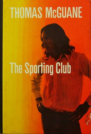 Item #19019 The Sporting Club (Review Copy). Thomas McGuane