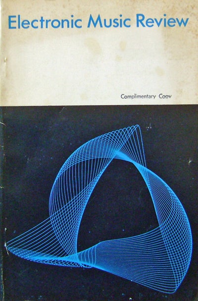 Item #19198 Electronic Music Review No. 1 (With 1 Page T.L.S.). Reynold Electronic Music - Weidenaar, Karlheinz Stockhausen Robert A. Moog, Robert Ceely.