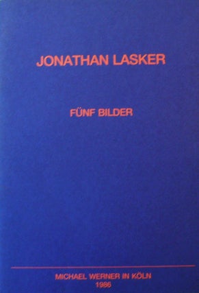 Item #19281 Jonathan Lasker - Funf Bilder. Jonathan Art - Lasker