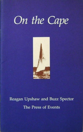 Item #19304 On The Cape. Reagan Upshaw, Buzz Spector