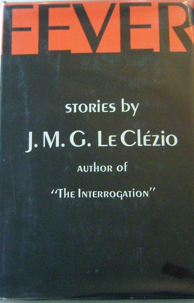 Item #19365 Fever. J. M. G. Le Clezio.
