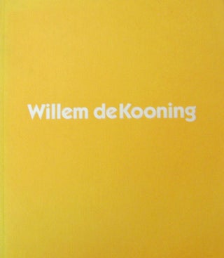 Item #19375 Willem de Kooning - An Exhibition of Paintings. Willem Art - de Kooning