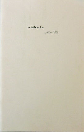 Item #19385 A Little A & A (Inscribed). Norma Cole
