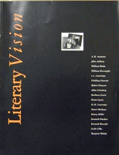 Item #19397 Literary Vision. Jack Tilton, Allen Ginsberg John Ashbery, e. e. cummings, Brion Gysin, Kenneth Patchen.