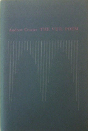 Item #19424 The Veil Poem. Andrew Crozier