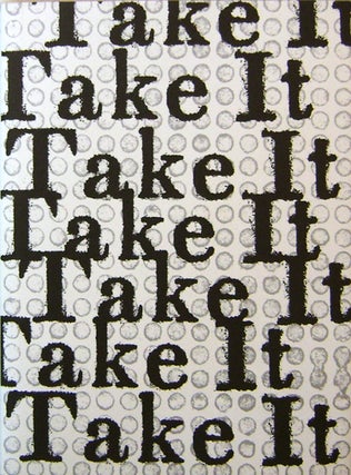 Item #19433 Take It (Signed Limited Edition). Joshua Beckman