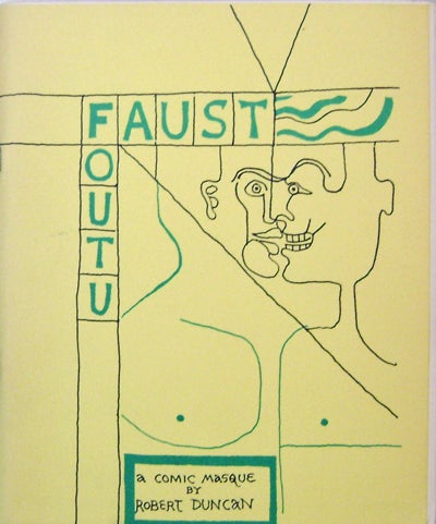 Item #19478 Faust Foutu. Robert Duncan.