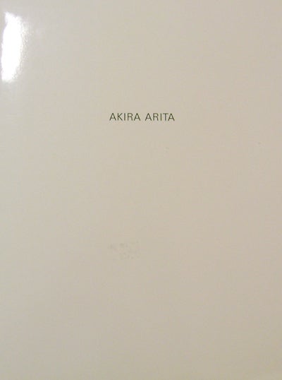 Item #19480 Akira Arita - Recent Works. Art - Akira Arita.
