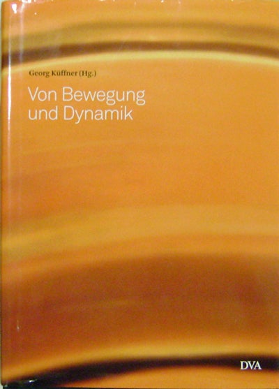 Item #19587 Von Bewegung und Dynamik. Georg Design - Kuffner.
