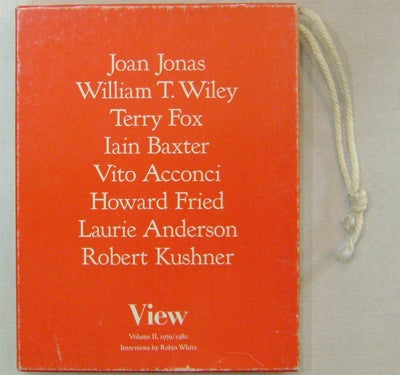 Item #19606 View Volume II 1979 / 1980. Robin Art Periodicals - White, Interviewer, Joan Jonas / William T. Wiley / Terry Fox / Iain Baxter / Vito Acconci / Howard Fried / Laurie Anderson / Robert Kushner.