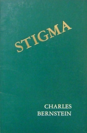 Item #19628 Stigma. Charles Bernstein