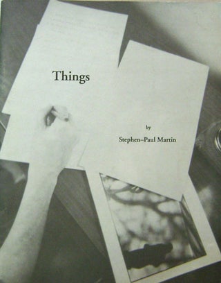 Item #19692 Things. Stephen-Paul Martin