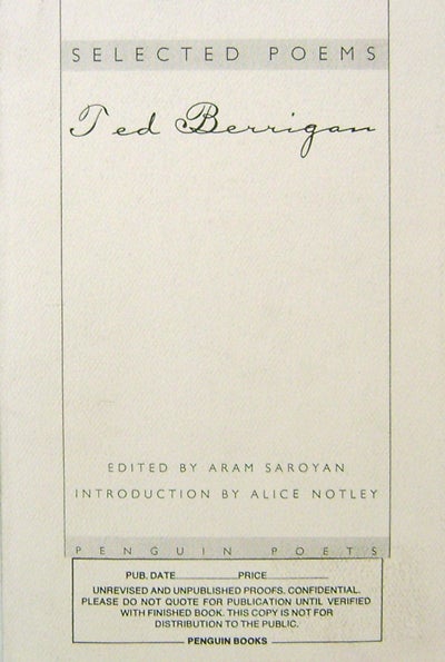 Item #19771 Selected Poems Ted Berrigan (Unrevised and Unpublished Proofs - Signed by Saroyan). Aram Saroyan, Ted Berrigan.