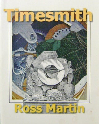 Item #19780 Timesmith. Ross Artist Book - Martin